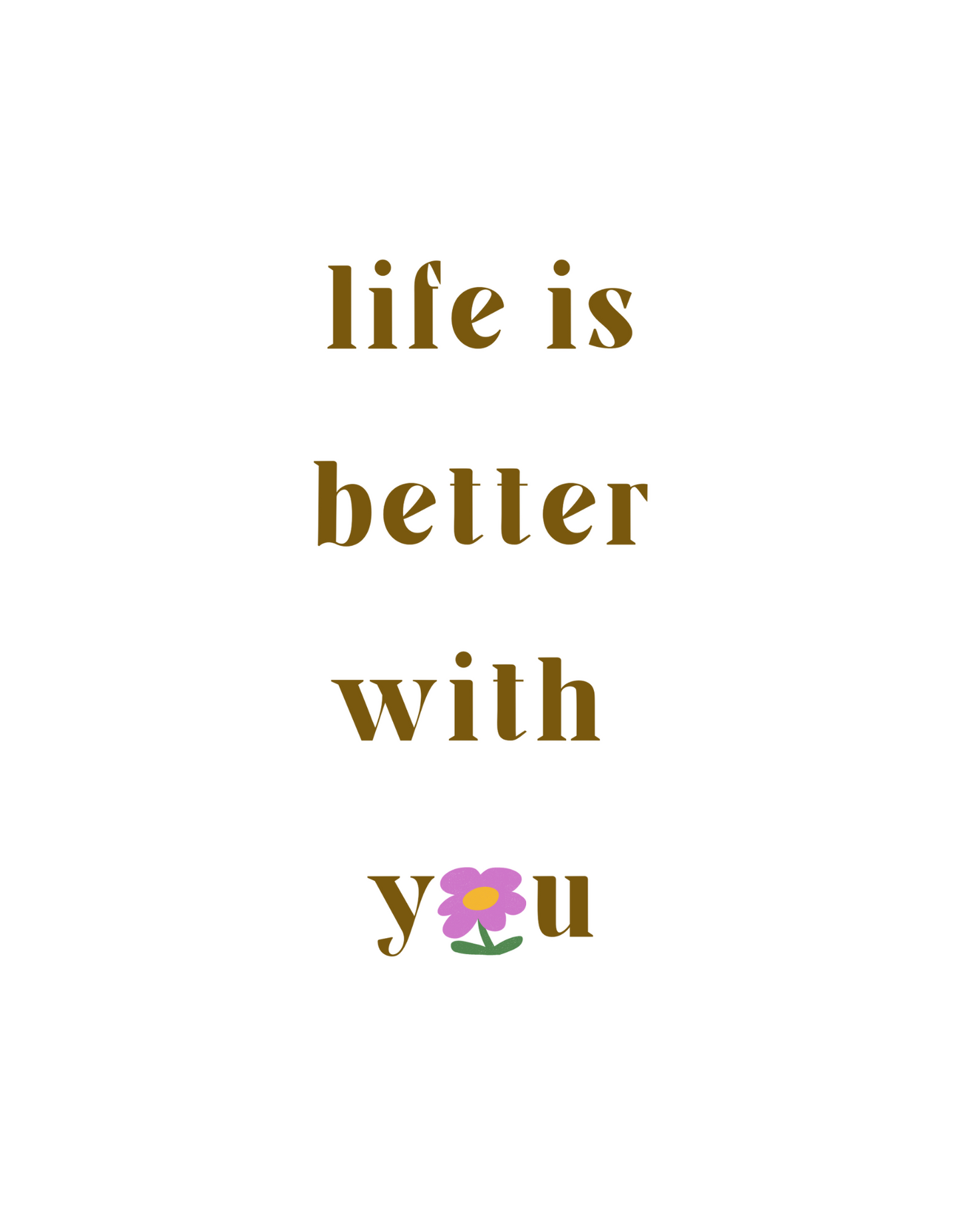 life is better with you zip up