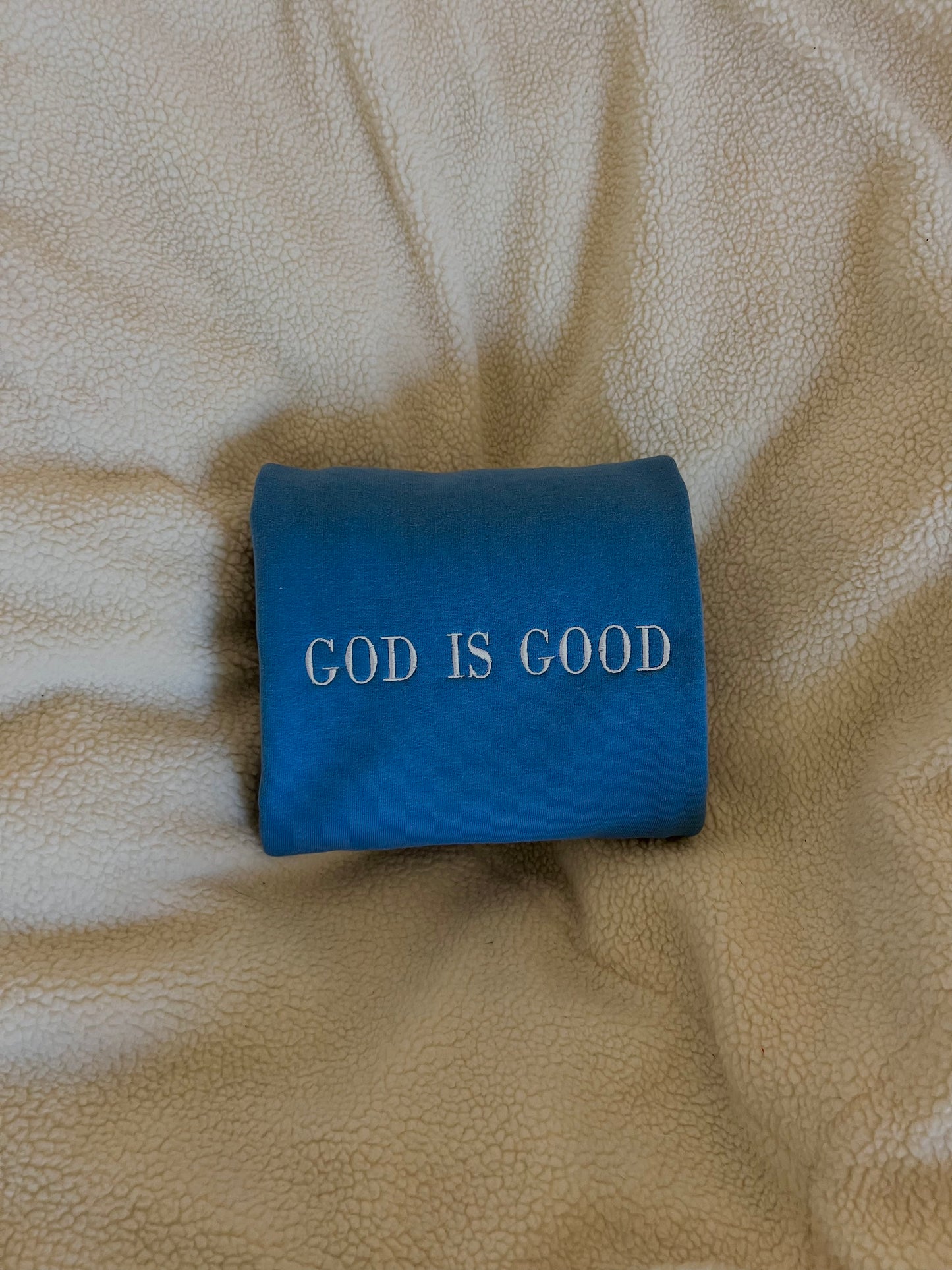 god is good sweatshirt