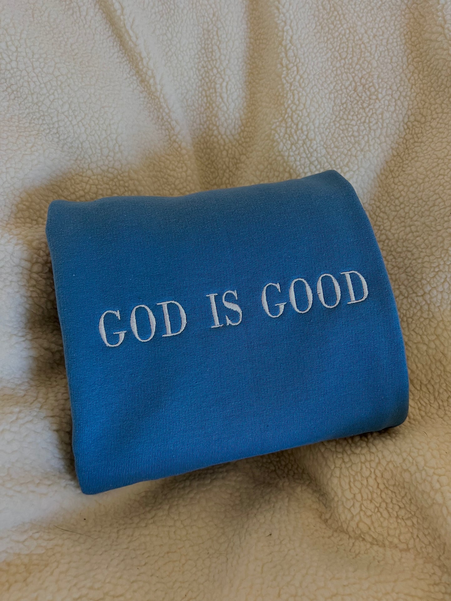 god is good sweatshirt